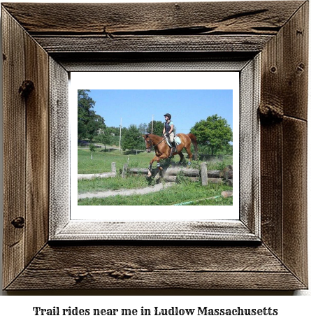 trail rides near me in Ludlow, Massachusetts